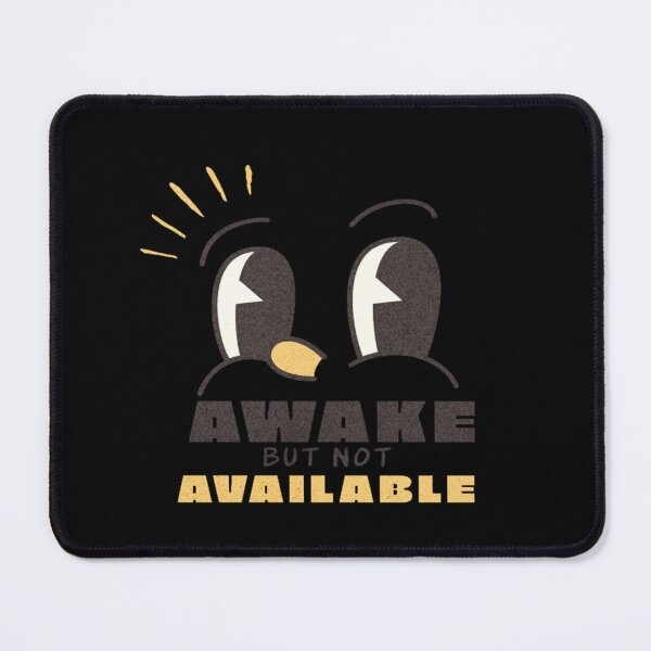 Item preview, Awake but not Available designed and sold by TexturaMint.