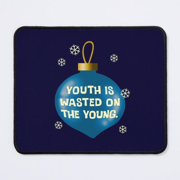 Item preview, Youth Is Wasted Ornament designed and sold by Normbot2000.