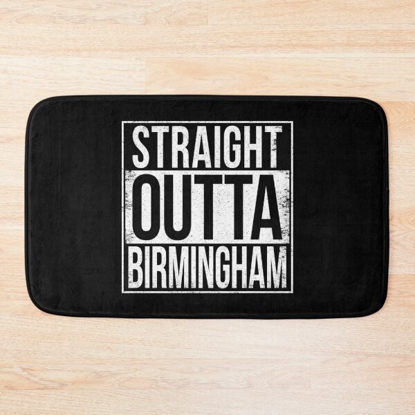 Item preview, STRAIGHT OUTTA BIRMINGHAM designed and sold by Bruiserstang.