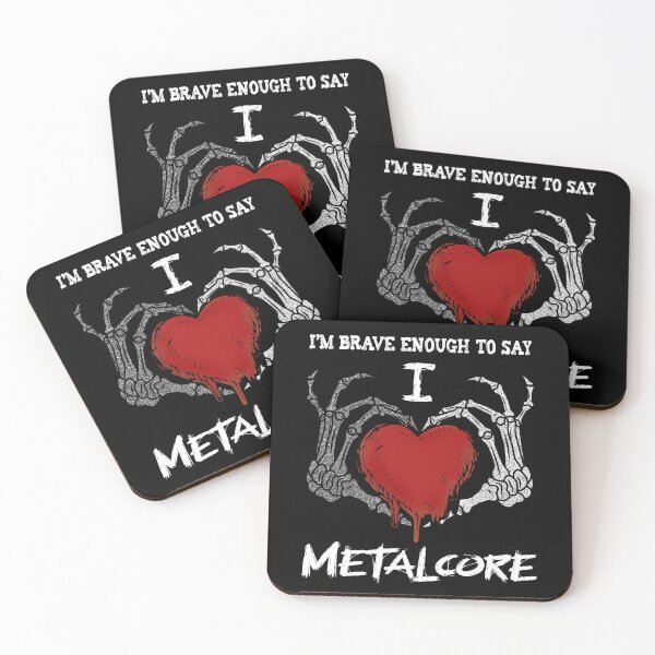 Item preview, Brave Enough To Say I Love Metalcore Metalcore Fan Gift designed and sold by Say It With Ink.