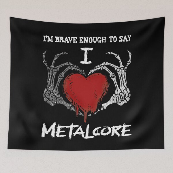 Item preview, Brave Enough To Say I Love Metalcore Metalcore Fan Gift designed and sold by Say It With Ink.