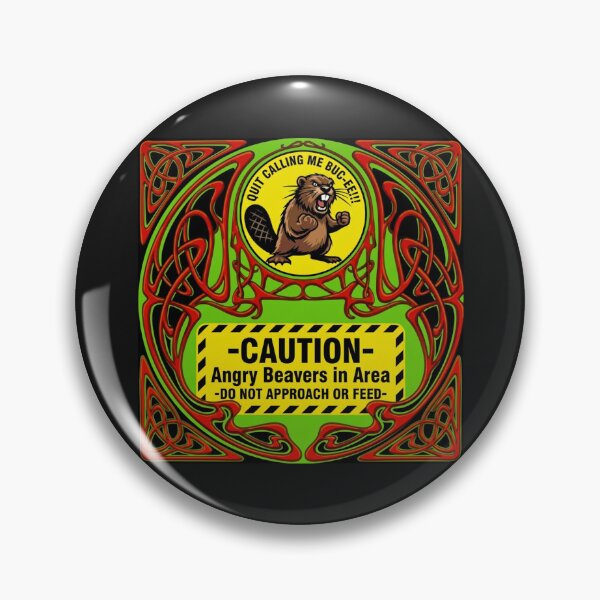 Item preview,  CAUTION- ANGRY BEAVERS - SUMMER-2026, DONT CALL ME BUC-EE!!! , SAINT JOSEPH, MICHIGAN U.S.A. designed and sold by V3GFX.