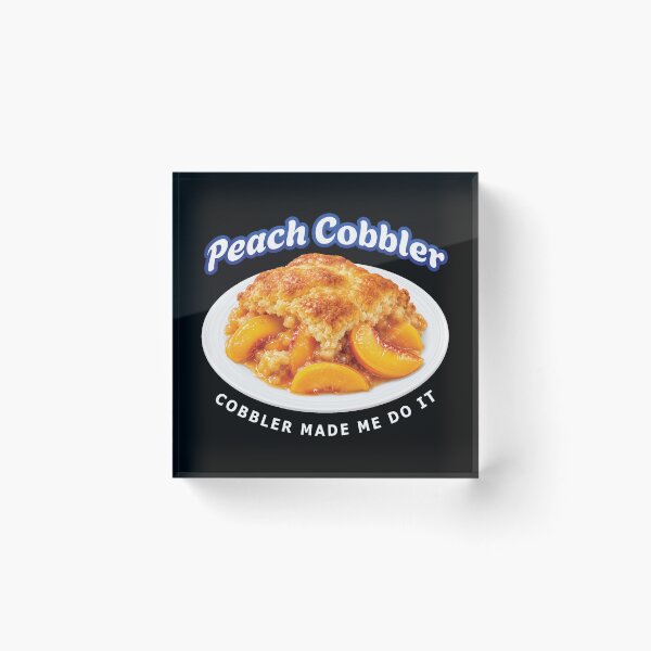Item preview, Peach Cobbler Southern Food - Sweet Dessert Lover Humor designed and sold by merchxwear.