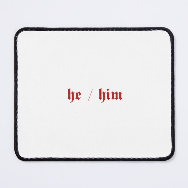 Item preview, He Him Pronouns Gothic designed and sold by petalandarmour.