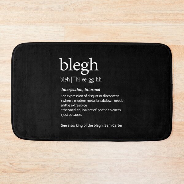 Item preview, Blegh Definition Metalcore Fan Gift Funny Metal Quote designed and sold by Say It With Ink.