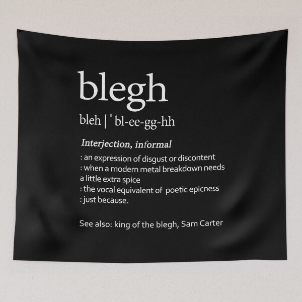 Item preview, Blegh Definition Metalcore Fan Gift Funny Metal Quote designed and sold by Say It With Ink.