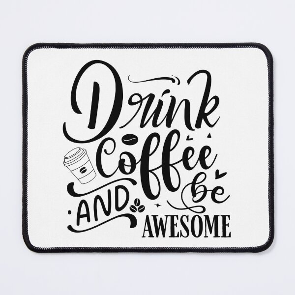 Item preview, Drink Coffee and Be Awesome Typography designed and sold by FlatInkStudio.