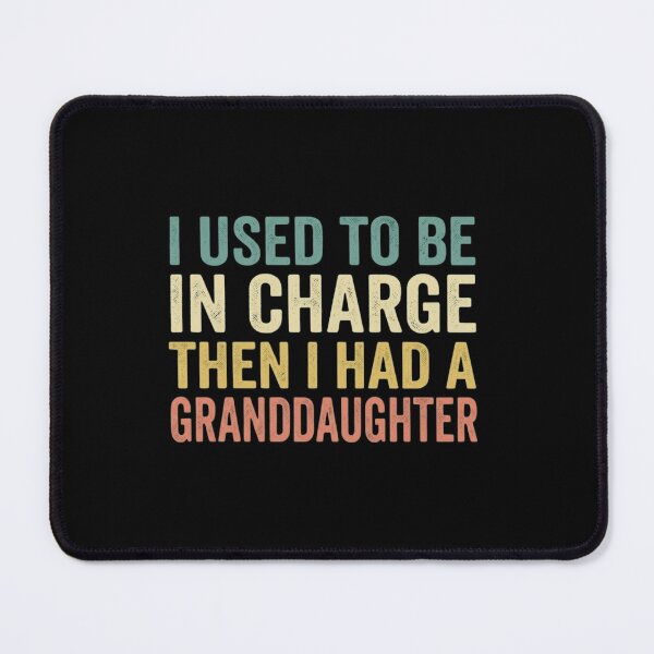 Item preview, I Used To Be In Charge Then I Had A Granddaughter Retro Vintage Gift designed and sold by haitrieuic96.