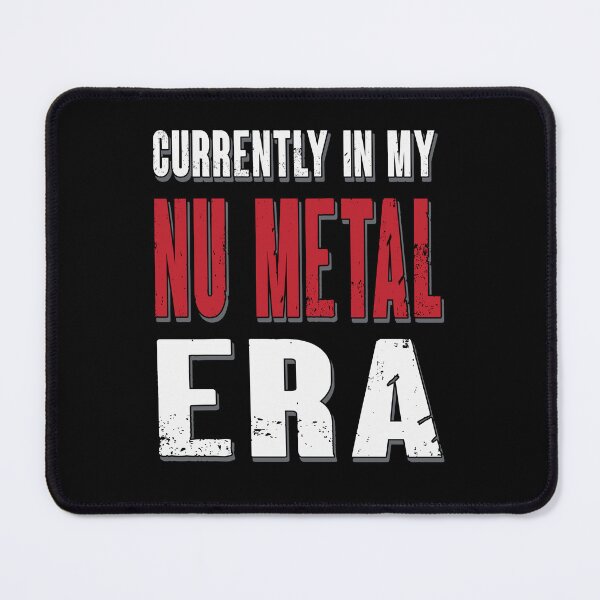 Item preview, Currently In My Nu Metal Era Nu Metal Fan Gift designed and sold by Say It With Ink.