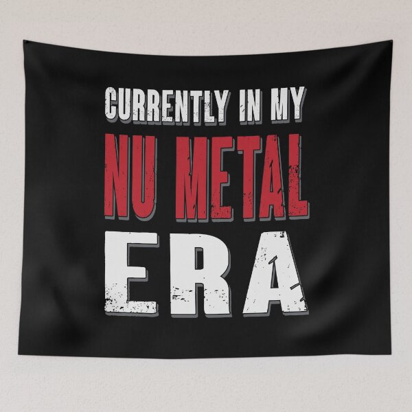 Item preview, Currently In My Nu Metal Era Nu Metal Fan Gift designed and sold by Say It With Ink.