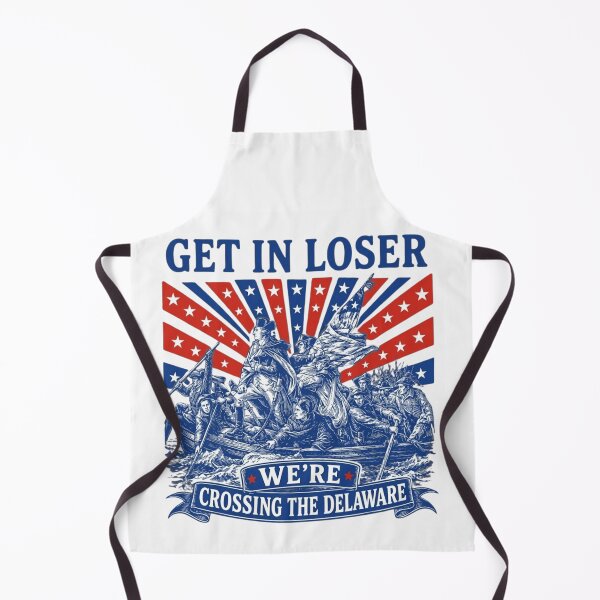 Item preview, Get In Loser We're Crossing The Delaware - Funny George Washington Meme designed and sold by haitrieuic96.