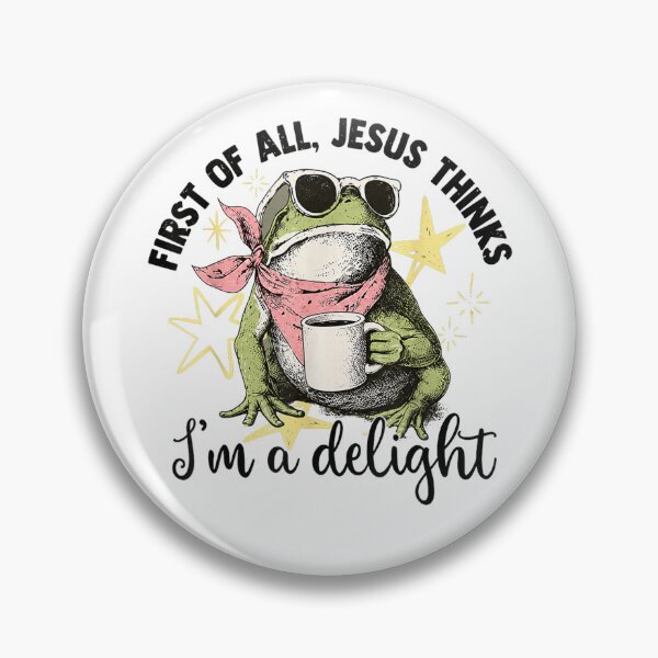Item preview, First of All Jesus Thinks I'm A Delight designed and sold by mlodiljoni.
