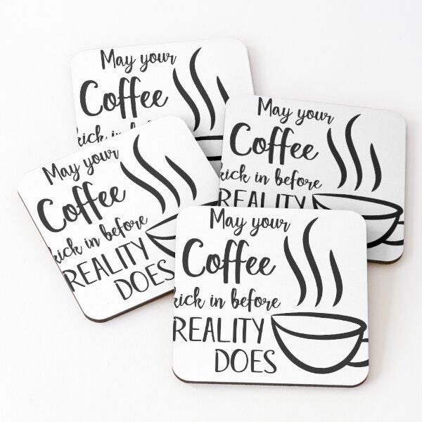 Item preview, May Your Coffee Kick In Before Reality Does Typography designed and sold by FlatInkStudio.