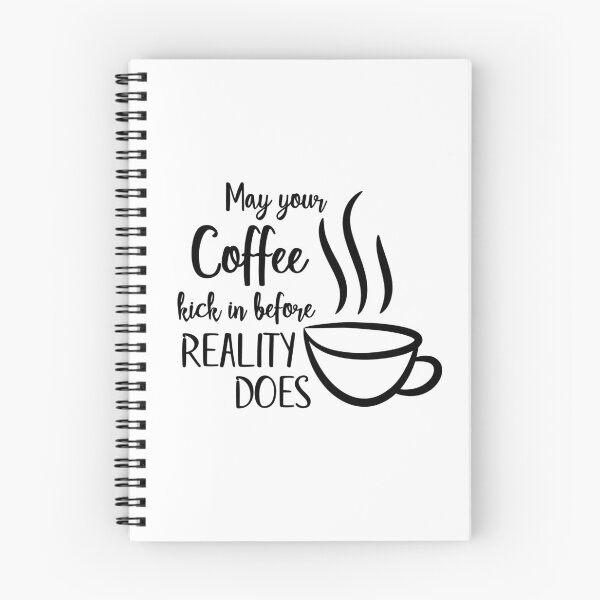 Item preview, May Your Coffee Kick In Before Reality Does Typography designed and sold by FlatInkStudio.