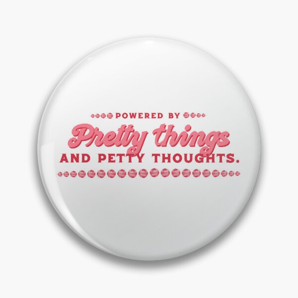Item preview, Pretty things and petty thoughts designed and sold by 3 Suns Designs.
