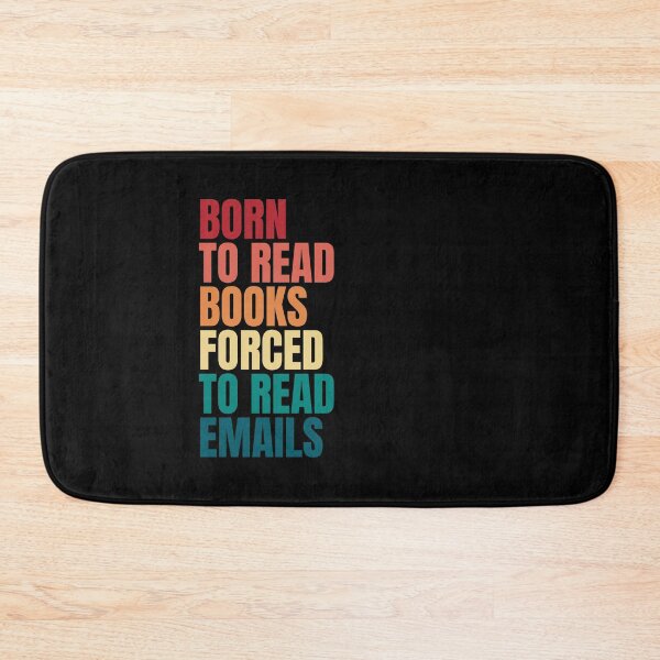 Item preview, Born to Read Books Forced to Read Emails – Funny Book Lover designed and sold by Dondonmart.