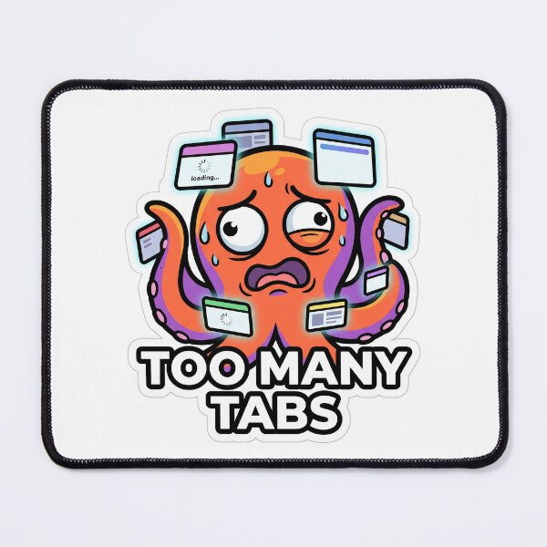 Item preview, Too Many Tabs Octopus designed and sold by luiz1213.