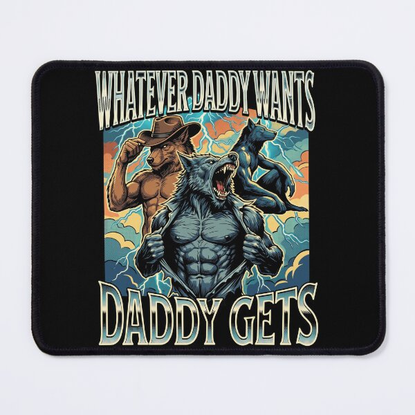 Item preview, Retro Muscular Werewolf Meme Whatever Daddy Wants Gets designed and sold by Vermanartist.