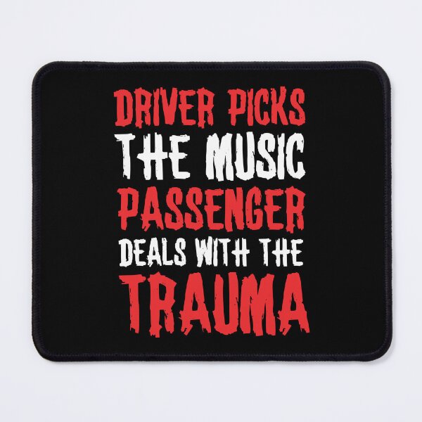 Item preview, Driver Picks The Music Passenger Deals With The Trauma Metal Fan Gift designed and sold by Say It With Ink.