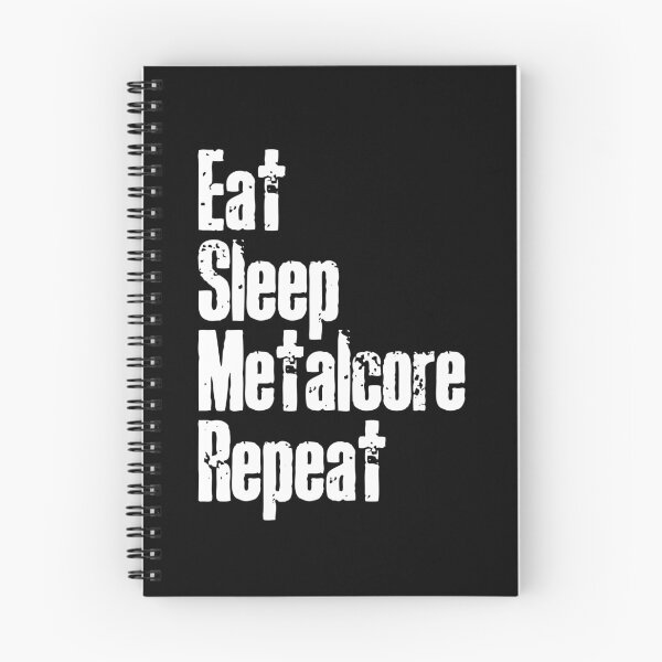 Item preview, Eat Sleep Metalcore Repeat Metalcore Fan Gift for Metalheads designed and sold by Say It With Ink.