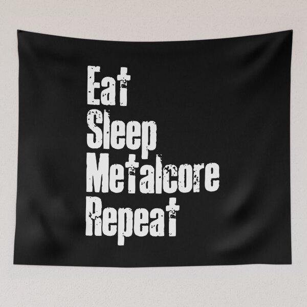 Item preview, Eat Sleep Metalcore Repeat Metalcore Fan Gift for Metalheads designed and sold by Say It With Ink.