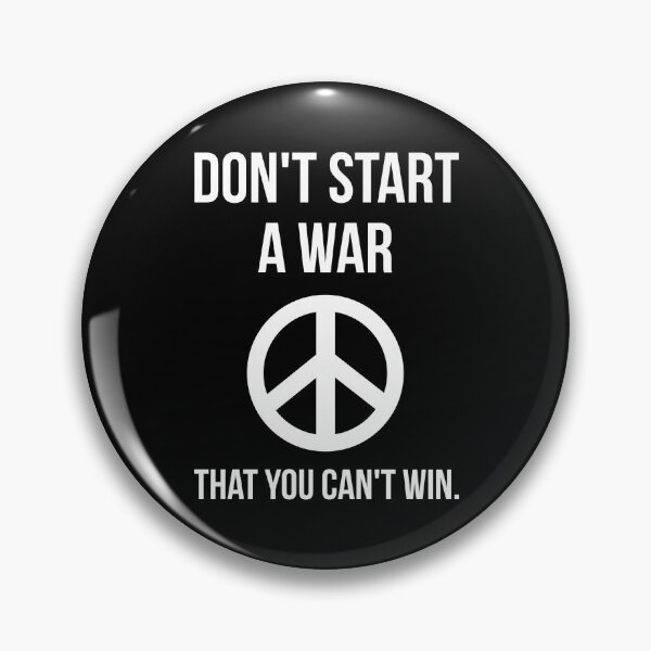 Item preview, Don’t start a war that you can’t win.  designed and sold by Rachel the Artist .