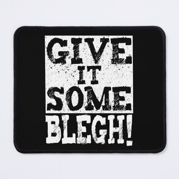 Item preview, Give It Some Blegh Funny Metalcore Fan Gift for Metalheads designed and sold by Say It With Ink.