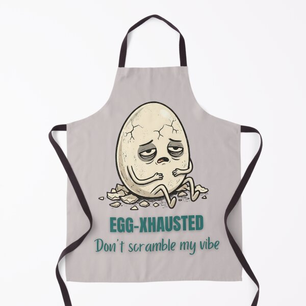 Item preview, Egg-xhausted - Don't Scramble My Vibe designed and sold by laughingshirts.