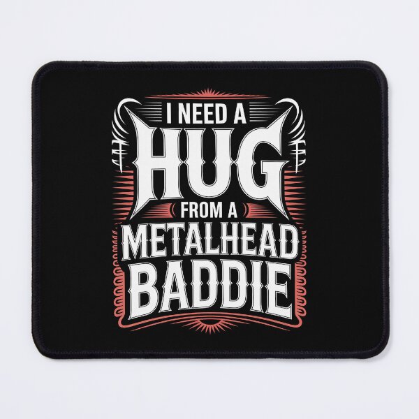 Item preview, I Need A Hug From A Metalhead Baddie Funny Metal Fan Gift designed and sold by Say It With Ink.