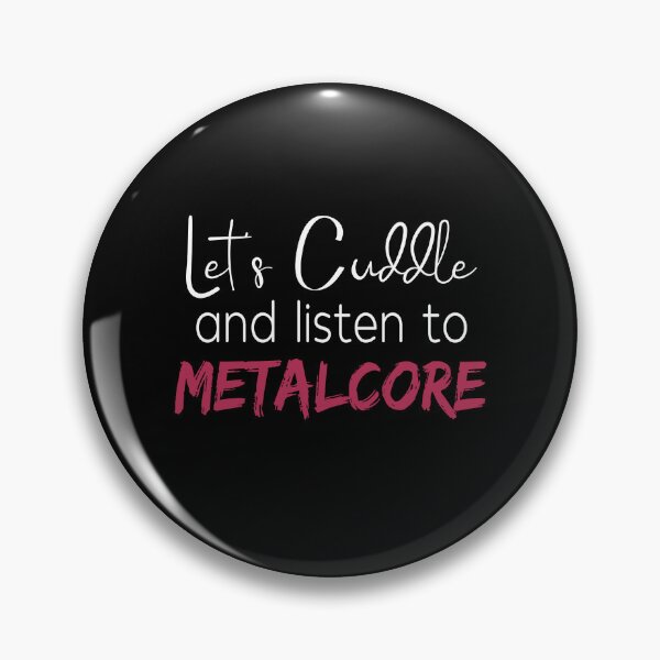 Item preview, Let's Cuddle and Listen To Metalcore Metalcore Fan Gift designed and sold by Say It With Ink.