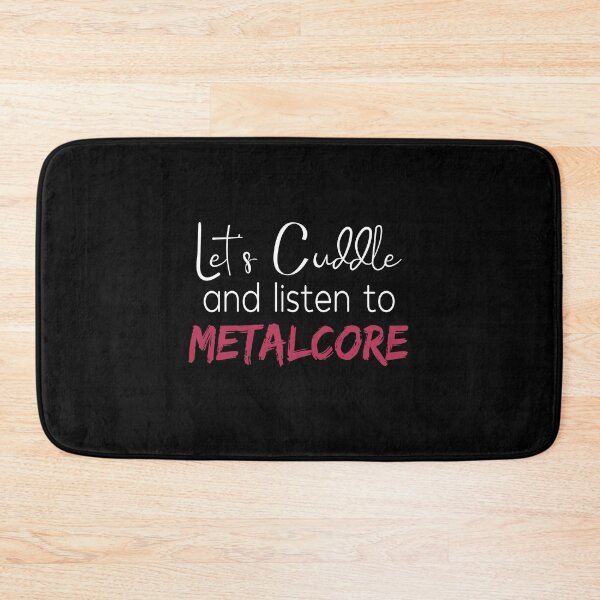 Item preview, Let's Cuddle and Listen To Metalcore Metalcore Fan Gift designed and sold by Say It With Ink.