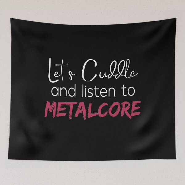 Item preview, Let's Cuddle and Listen To Metalcore Metalcore Fan Gift designed and sold by Say It With Ink.