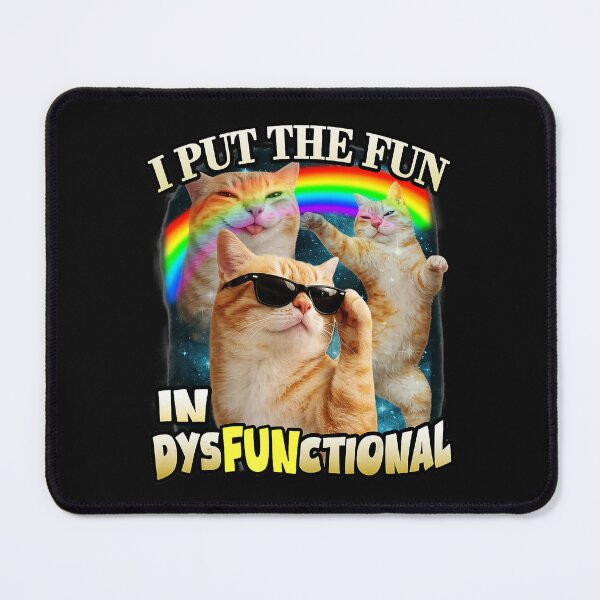 Item preview, I Put The Fun In Dysfunctional Funny Orange Cat Meme designed and sold by Masonixem.