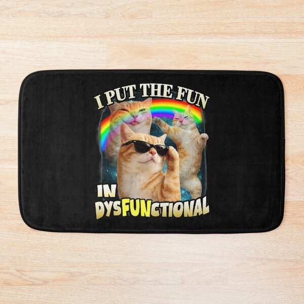 Item preview, I Put The Fun In Dysfunctional Funny Orange Cat Meme designed and sold by Masonixem.