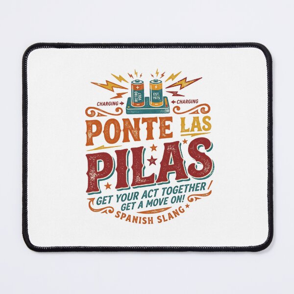 Item preview, Ponte Las Pilas Spanish Phrase Slang Retro Motivation designed and sold by PictoVibe.