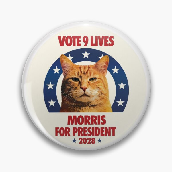 Item preview, VOTE NINE LIVES, MORRIS RULES! MORRIS FOR PRESIDENT 2028 designed and sold by V3GFX.