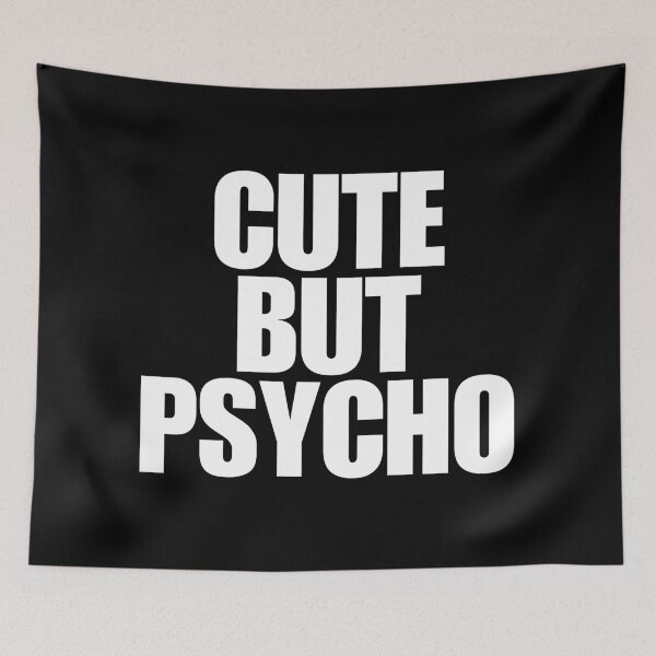 Item preview, Cute but psycho designed and sold by Dondonmart.