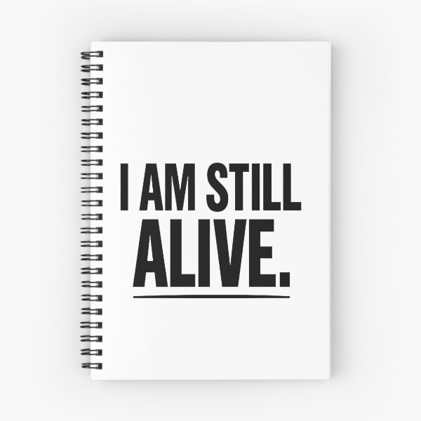 Item preview, I Am Still Alive – Minimal Motivational Quote Design designed and sold by Lovestickerco.
