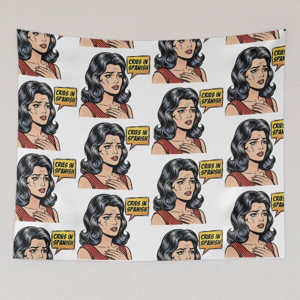 Item preview, Cries in Spanish Funny Telenovela Pop Art Drama Meme designed and sold by PictoVibe.
