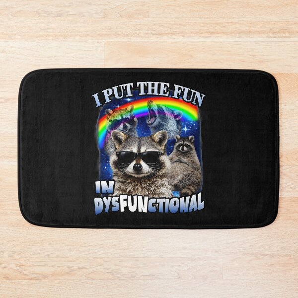 Item preview, I Put The Fun In Dysfunctional Funny Raccoon Rainbow Meme designed and sold by Masonixem.