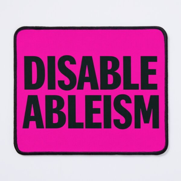 Item preview, Disable Ableism designed and sold by Damian Wildfong.