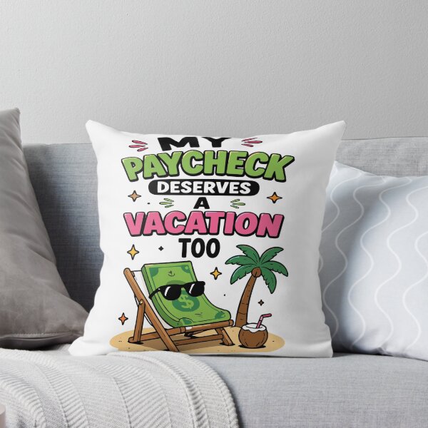 Item preview, My Paycheck Deserves A Vacation Too Funny Work Quote designed and sold by Gift Phrase Studio.