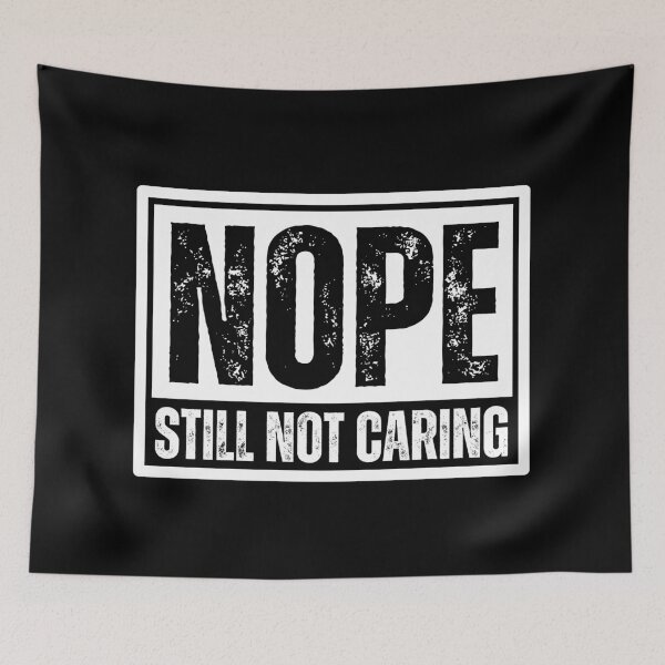 Item preview, Still don't care designed and sold by Dondonmart.