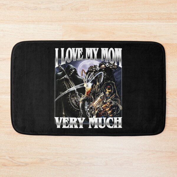 Item preview, I Love My Mom Very Much Funny Skeleton Warrior Meme designed and sold by Masonixem.
