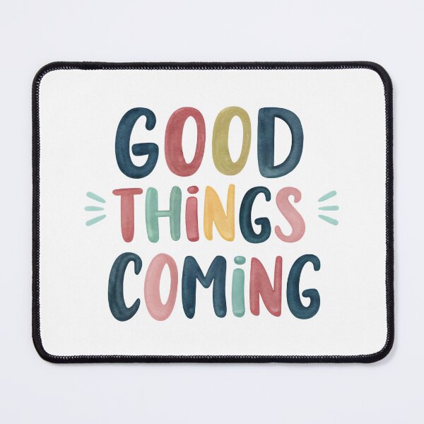 Item preview, Good things coming designed and sold by nimmitrends.