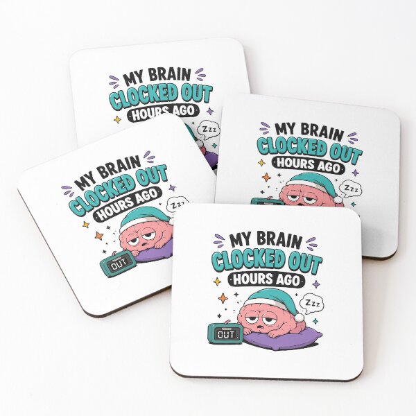 Item preview, My Brain Clocked Out Hours Ago Funny Tired Brain Quote designed and sold by Magmashup.