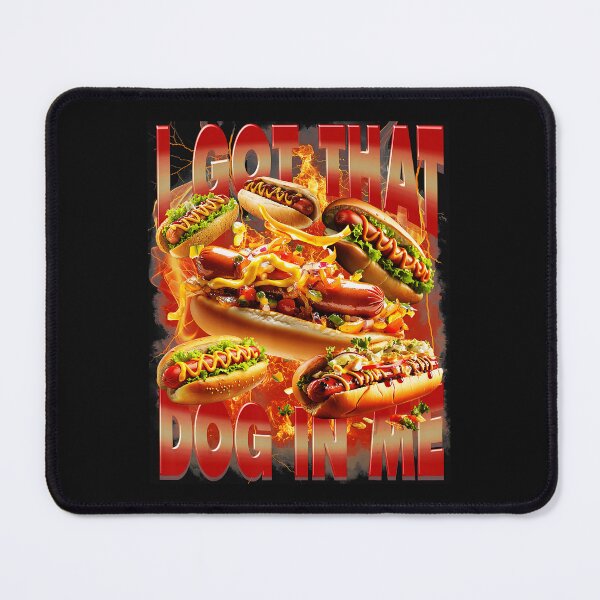 Item preview, I Got That Dog In Me Funny Hot Dog Meme Retro Bootleg Style designed and sold by Masonixem.