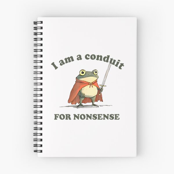 Item preview, I Am A Conduit For Nonsense designed and sold by Coussahi.