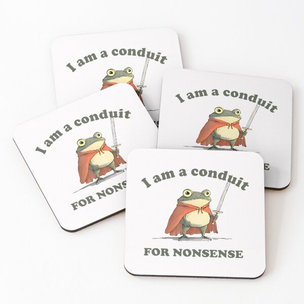 Item preview, I Am A Conduit For Nonsense designed and sold by Coussahi.