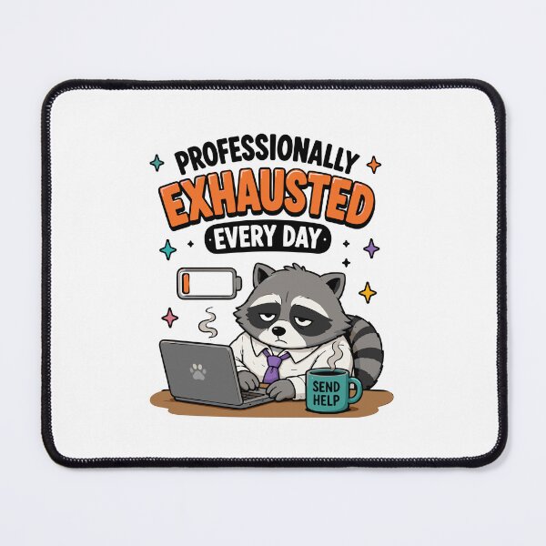 Item preview, Professionally Exhausted Every Day Funny Office Meme designed and sold by Magmashup.
